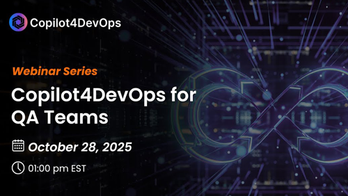 Revolutionize QA in Azure DevOps with Copilot4DevOps Revolutionize QA in Azure DevOps with Copilot4DevOps